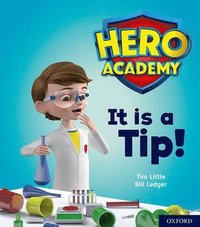 bokomslag Hero Academy: Oxford Level 1+, Pink Book Band: It is a Tip!