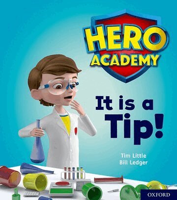 Tim Little - Hero Academy: Oxford Level 1+, Pink Book Band: It is a Tip!, Häftad