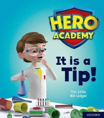 Hero Academy: Oxford Level 1+, Pink Book Band: It is a Tip! 1