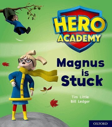 Tim Little - Hero Academy: Oxford Level 1+, Pink Book Band: Magnus is Stuck, Häftad