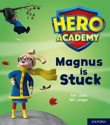 Hero Academy: Oxford Level 1+, Pink Book Band: Magnus is Stuck 1