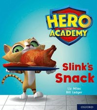 bokomslag Hero Academy: Oxford Level 2, Red Book Band: Slink's Snack