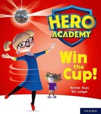 bokomslag Hero Academy: Oxford Level 3, Yellow Book Band: Win the Cup!