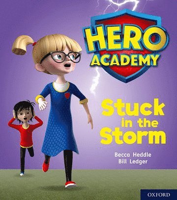 Becca Heddle - Hero Academy: Oxford Level 3, Yellow Book Band: Stuck in the Storm, Häftad