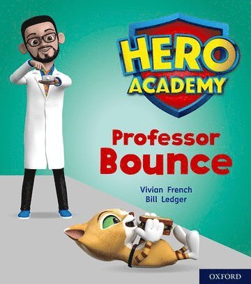 Vivian French - Hero Academy: Oxford Level 6, Orange Book Band: Professor Bounce, Häftad