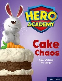 bokomslag Hero Academy: Oxford Level 7, Turquoise Book Band: Cake Chaos