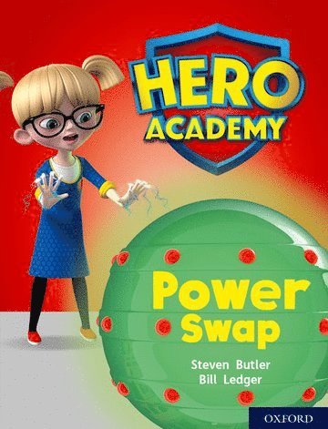 Hero Academy: Oxford Level 8, Purple Book Band: Power Swap 1