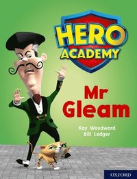 bokomslag Hero Academy: Oxford Level 8, Purple Book Band: Mr Gleam