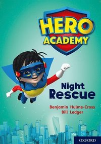 bokomslag Hero Academy: Oxford Level 9, Gold Book Band: Night Rescue