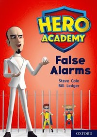 bokomslag Hero Academy: Oxford Level 9, Gold Book Band: False Alarms