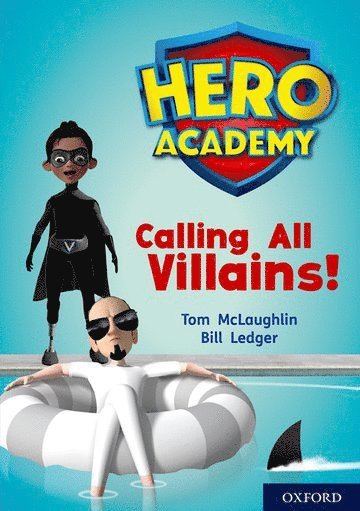 bokomslag Hero Academy: Oxford Level 10, White Book Band: Calling All Villains!