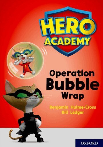 Benjamin Hulme-Cross - Hero Academy: Oxford Level 10, White Book Band: Operation Bubble Wrap, Häftad