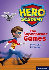 bokomslag Hero Academy: Oxford Level 10, White Book Band: The Superpower Games