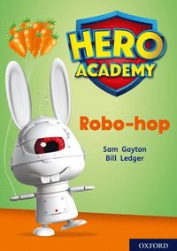 bokomslag Hero Academy: Oxford Level 11, Lime Book Band: Robo-hop