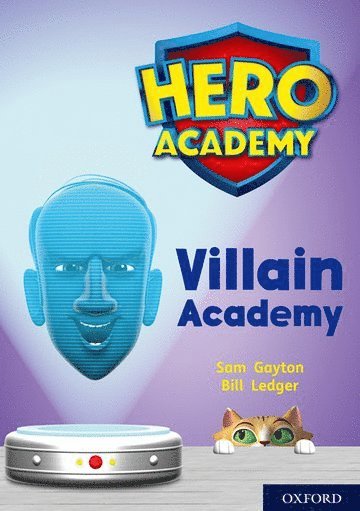 Hero Academy: Oxford Level 12, Lime+ Book Band: Villain Academy 1