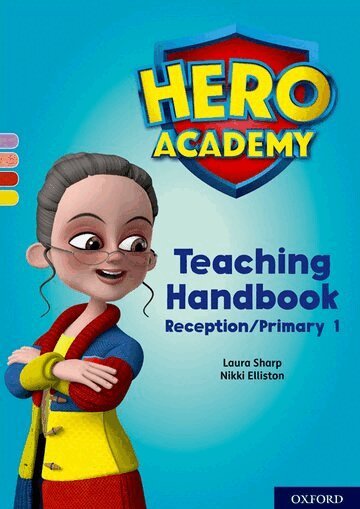Laura Sharp, Nikki Elliston - Hero Academy: Oxford Levels 1-3, Lilac-Yellow Book Bands: Teaching Handbook Reception/Primary 1, Häftad