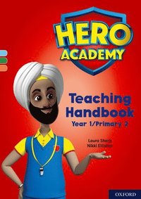bokomslag Hero Academy: Oxford Levels 4-6, Light Blue-Orange Book Bands: Teaching Handbook Year 1/Primary 2