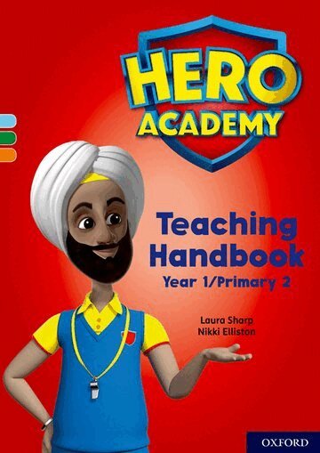Laura Sharp, Nikki Elliston - Hero Academy: Oxford Levels 4-6, Light Blue-Orange Book Bands: Teaching Handbook Year 1/Primary 2, Häftad