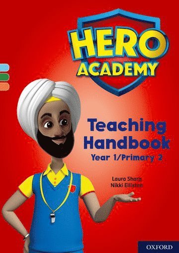 Hero Academy: Oxford Levels 4-6, Light Blue-Orange Book Bands: Teaching Handbook Year 1/Primary 2 1