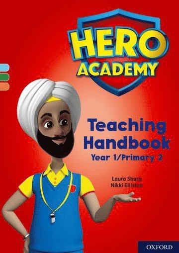 Hero Academy: Oxford Levels 4-6, Light Blue-Orange Book Bands: Teaching Handbook Year 1/Primary 2