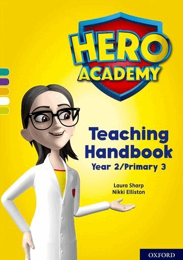 Laura Sharp, Nikki Elliston - Hero Academy: Oxford Levels 7-12, Turquoise-Lime+ Book Bands: Teaching Handbook Year 2/Primary 3, Häftad