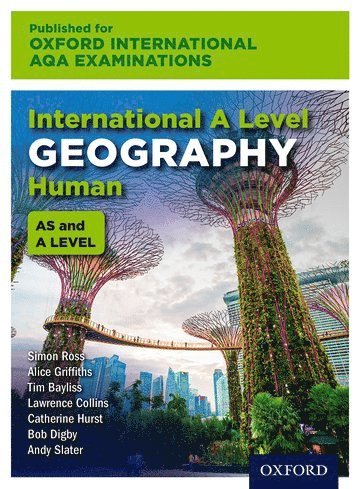 Oxford International AQA Examinations: International A Level Geography Human 1
