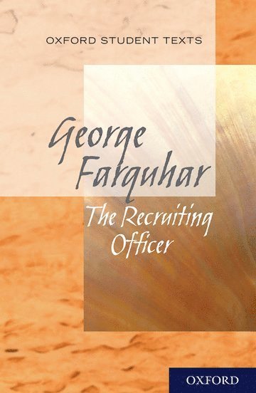 Diane Maybank - Oxford Student Texts: The Recruiting Officer, Häftad