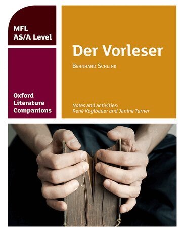 RenÃ© Koglbauer, Janine Turner - Oxford Literature Companions: Der Vorleser: study guide for AS/A Level German set text, Häftad