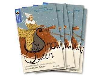 Oxford Reading Tree TreeTops Greatest Stories: Oxford Level 17: The Snow Queen Pack 6 1