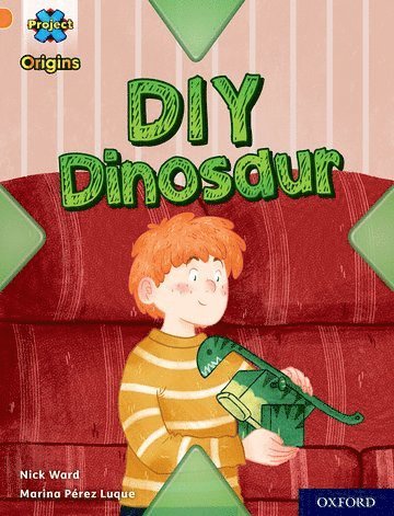 bokomslag Project X Origins: Orange Book Band, Oxford Level 6: DIY Dinosaur