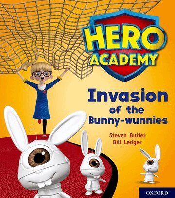 Steven Butler - Hero Academy: Oxford Level 6, Orange Book Band: Invasion of the Bunny-wunnies, Häftad