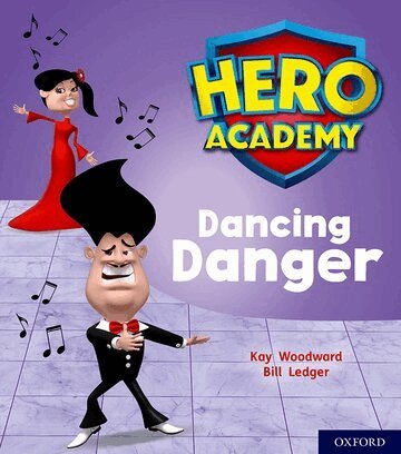 Kay Woodward - Hero Academy: Oxford Level 6, Orange Book Band: Dancing Danger, Häftad
