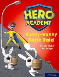 bokomslag Hero Academy: Oxford Level 7, Turquoise Book Band: Bunny-wunny Bank Raid
