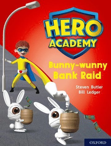 Steven Butler - Hero Academy: Oxford Level 7, Turquoise Book Band: Bunny-wunny Bank Raid, Häftad