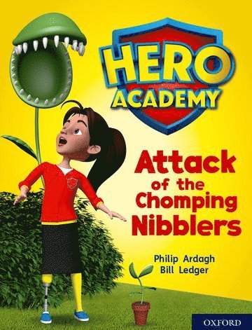 Hero Academy: Oxford Level 7, Turquoise Book Band: Attack of the Chomping Nibblers 1