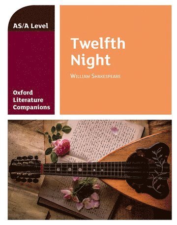 Oxford Literature Companions: Twelfth Night