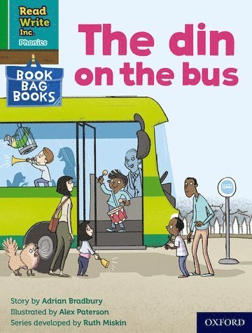 Adrian Bradbury - Read Write Inc. Phonics: The din on the bus (Green Set 1 Book Bag Book 1), Häftad