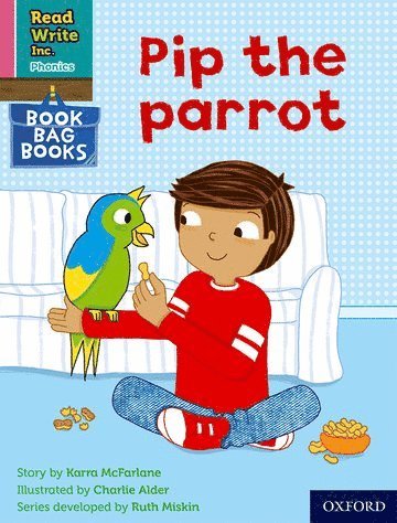 Read Write Inc. Phonics: Pip the parrot (Pink Set 3 Book Bag Book 2) 1