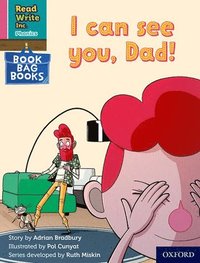 bokomslag Read Write Inc. Phonics: I can see you, Dad! (Pink Set 3 Book Bag Book 7)