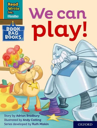 Adrian Bradbury - Read Write Inc. Phonics: We can play! (Orange Set 4 Book Bag Book 1), Häftad