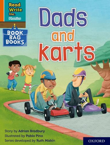 Adrian Bradbury - Read Write Inc. Phonics: Dads and karts (Orange Set 4 Book Bag Book 7), Häftad