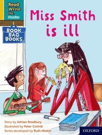 bokomslag Read Write Inc. Phonics: Miss Smith is ill (Yellow Set 5 Book Bag Book 2)