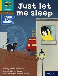 bokomslag Read Write Inc. Phonics: Just let me sleep (Yellow Set 5 Book Bag Book 8)