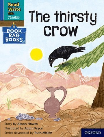 Read Write Inc. Phonics: The thirsty crow (Blue Set 6 Book Bag Book 4) 1