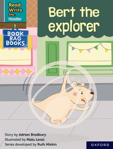 Adrian Bradbury - Read Write Inc. Phonics: Bert the explorer (Grey Set 7 Book Bag Book 4), Häftad