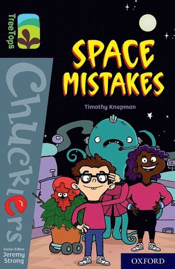 Oxford Reading Tree TreeTops Chucklers: Oxford Level 20: Space Mistakes 1