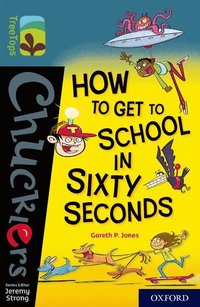 bokomslag Oxford Reading Tree TreeTops Chucklers: Oxford Level 19: How to Get to School in 60 Seconds