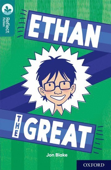 Oxford Reading Tree TreeTops Reflect: Oxford Level 16: Ethan the Great 1