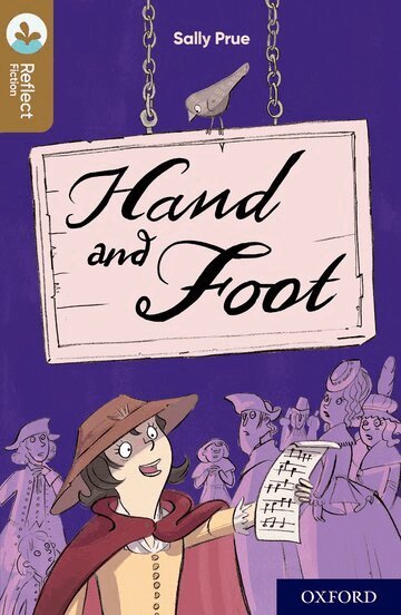 Sally Prue - Oxford Reading Tree TreeTops Reflect: Oxford Level 18: Hand and Foot, Häftad