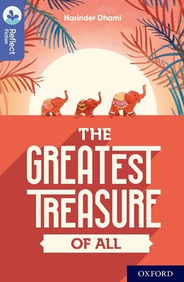 Narinder Dhami - Oxford Reading Tree TreeTops Reflect: Oxford Level 17: The Greatest Treasure of All, Häftad